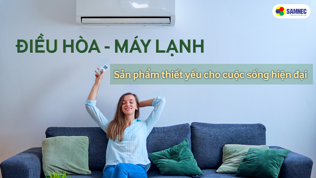 Điều hòa là sản phẩm vô cùng cần thiết cho cuộc sống hiện đại