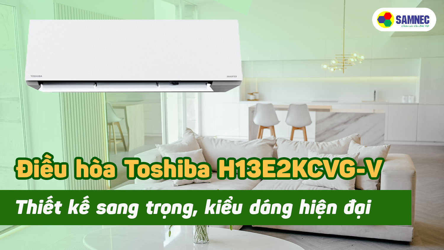 Thiết kế hiện đại, kiểu dáng sang trọng trên điều hòa Toshiba
