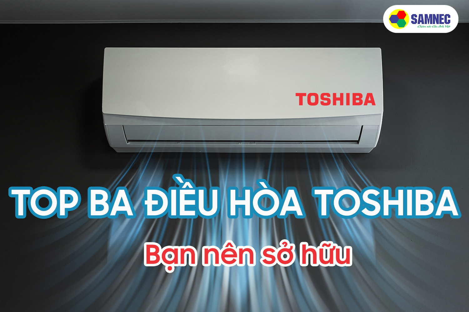Điều hòa Toshiba tiết kiệm điện