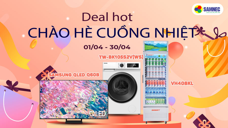 Chương trinh Deal hot chào hè tại samnec