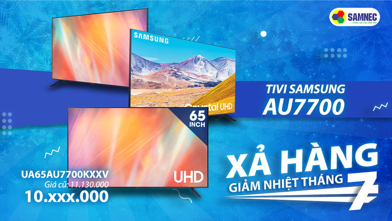 Tivi Samsung khuyến mại tháng 7