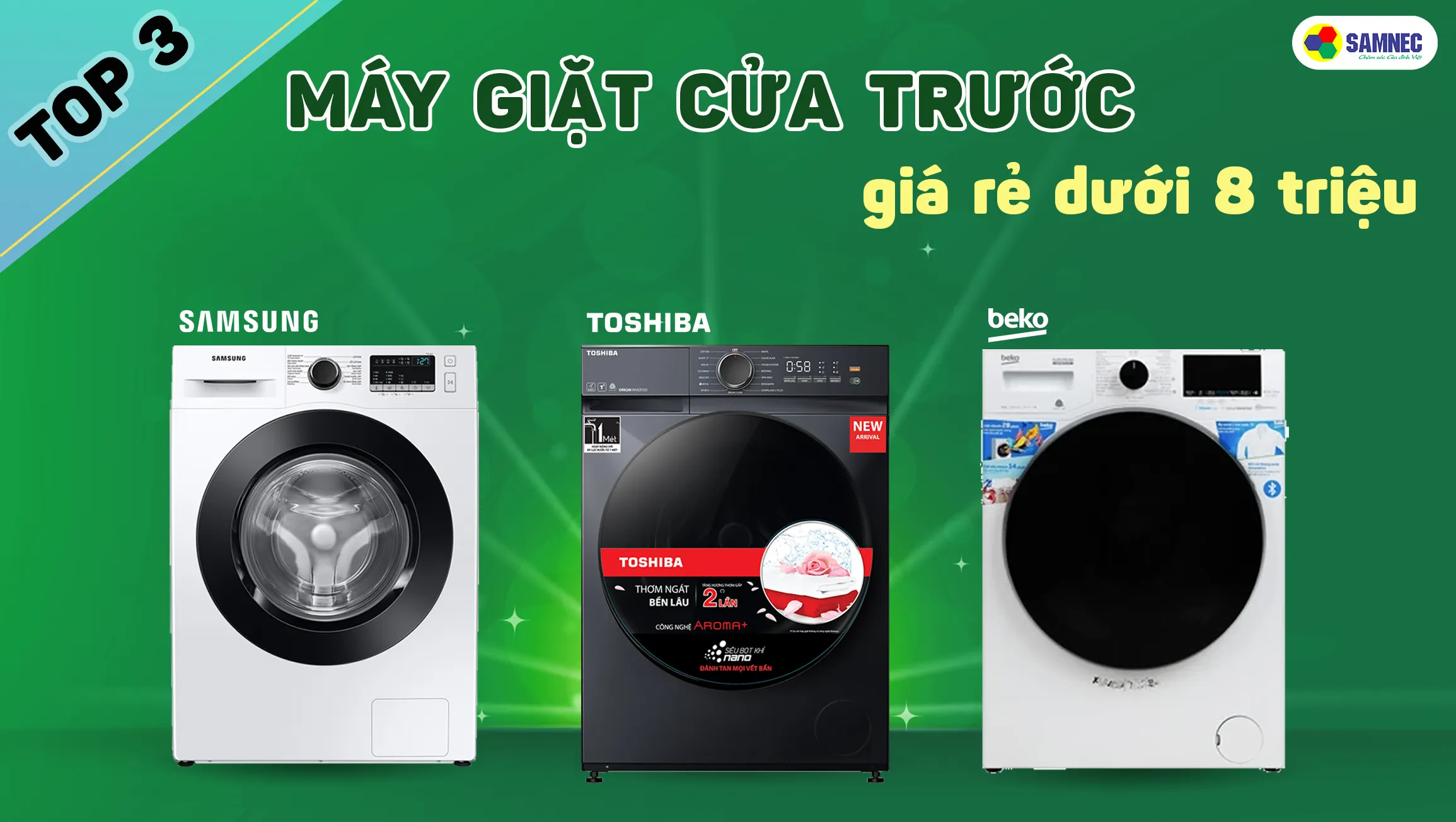 top 3 máy giặt cửa trước giá rẻ dưới 8 triệu