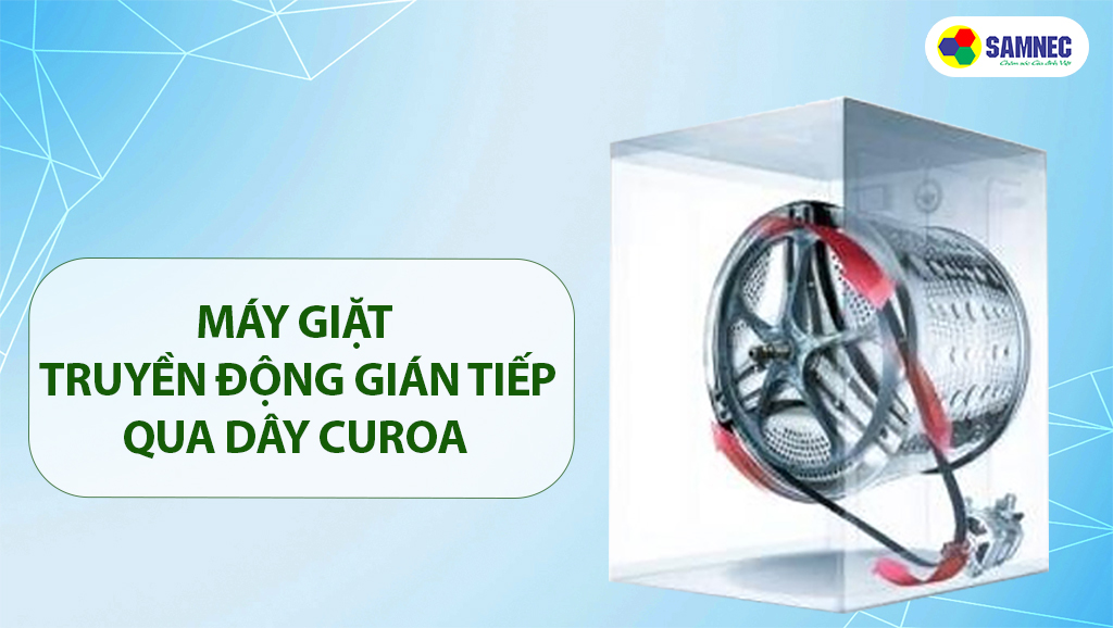Máy giặt truyền động gián tiếp