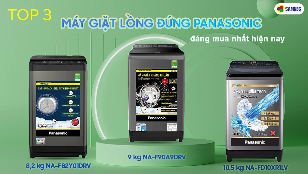 Top 3 máy giặt Panasonic lồng đứng đáng mua nhất hiện nay