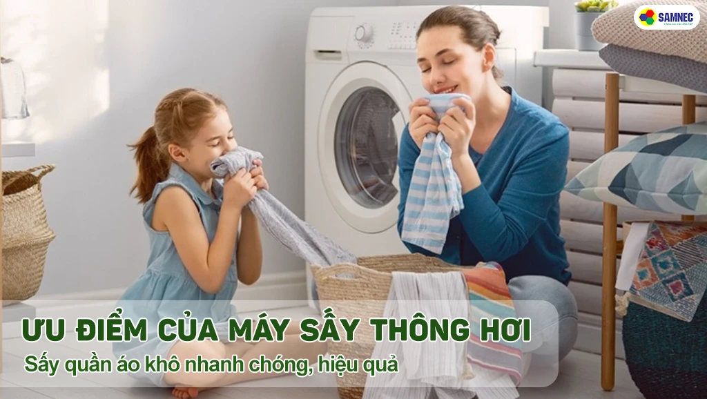 Máy sấy quần áo thông hơi giúp quần áo khô nhanh chóng