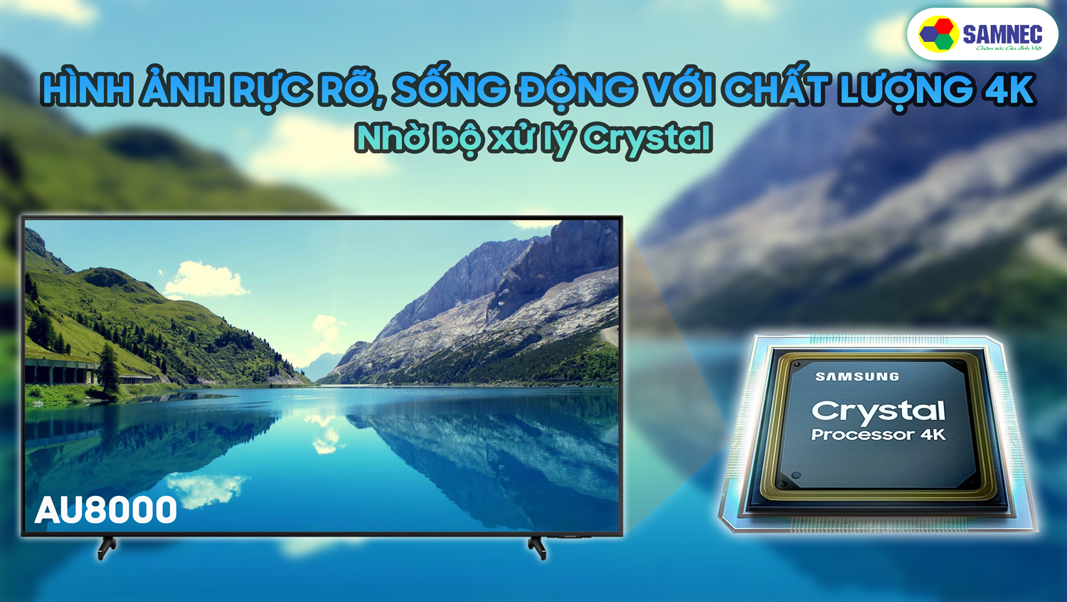bộ xử lý hình ảnh Crystal 4K trên tivi samsung au8000