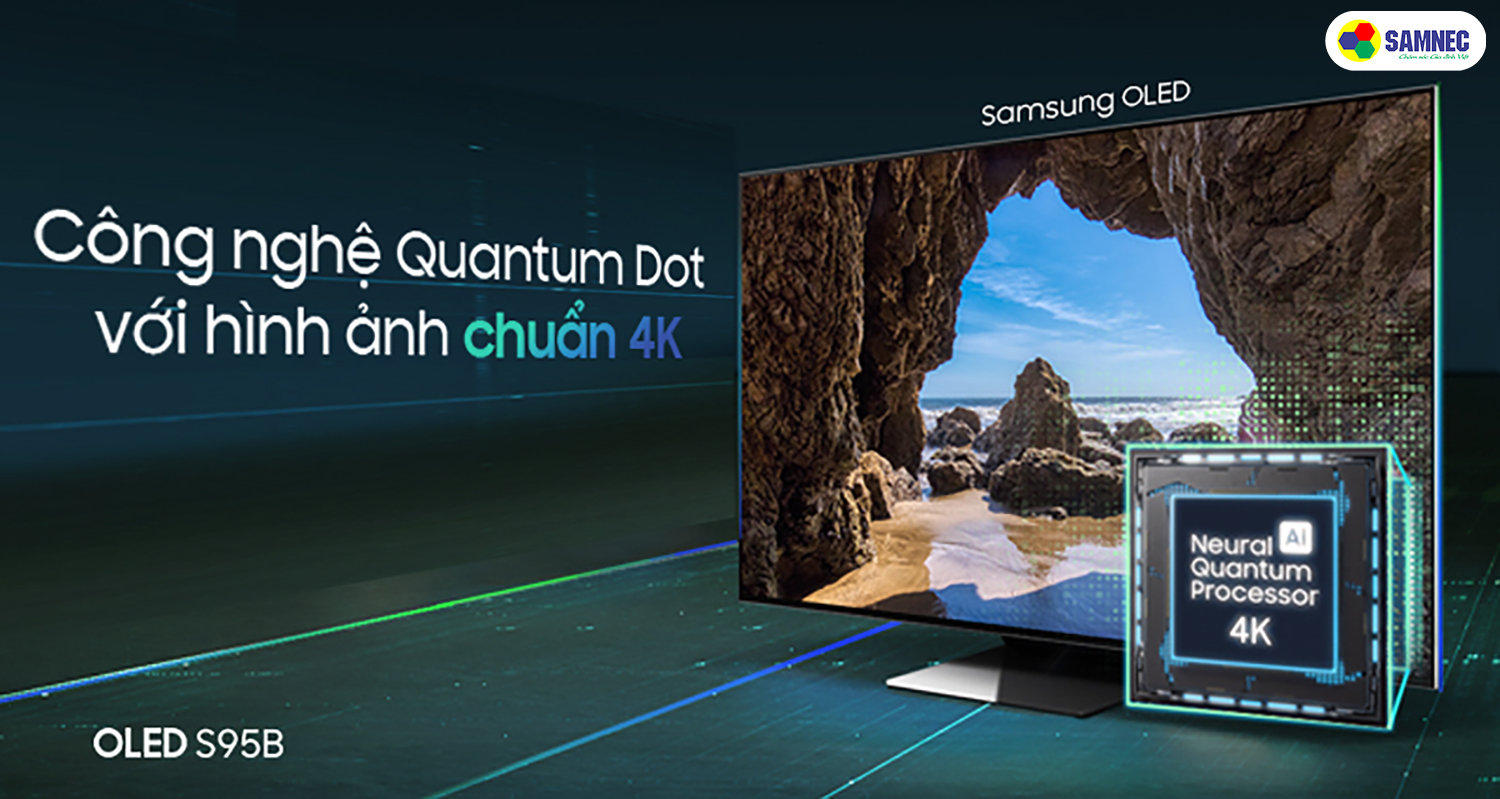 Công nghệ Quantum Dot trên tivi samsung S95B