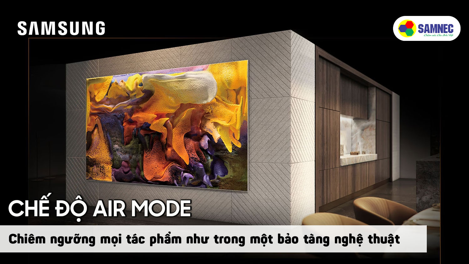 Chế độ Air Mode trên tivi Samsung Micro Led