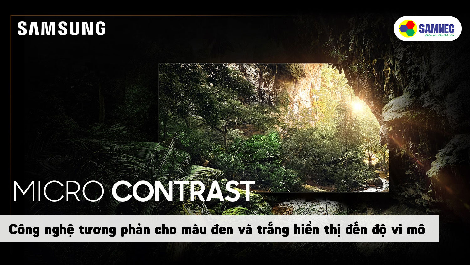 Công nghệ tương phản Micro Contrast trên tivi Samsung MNA110MS1A