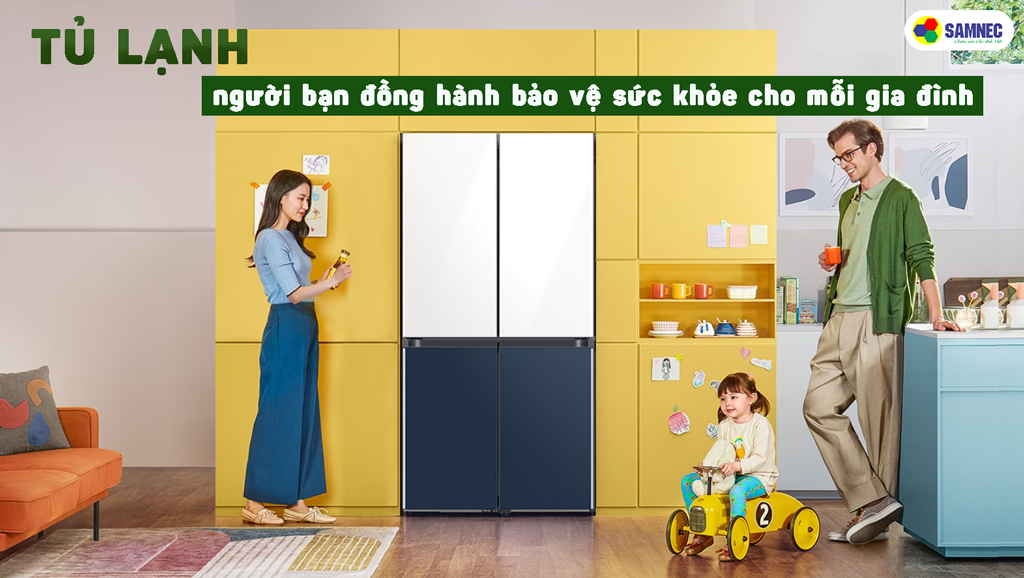 Tủ lạnh là người bạn bảo vệ sức khỏe gia đình