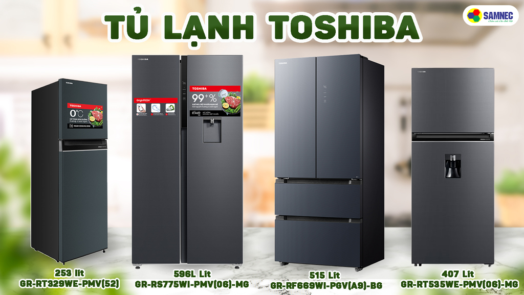 Các dòng tủ lạnh Toshiba bán chạy hiện nay