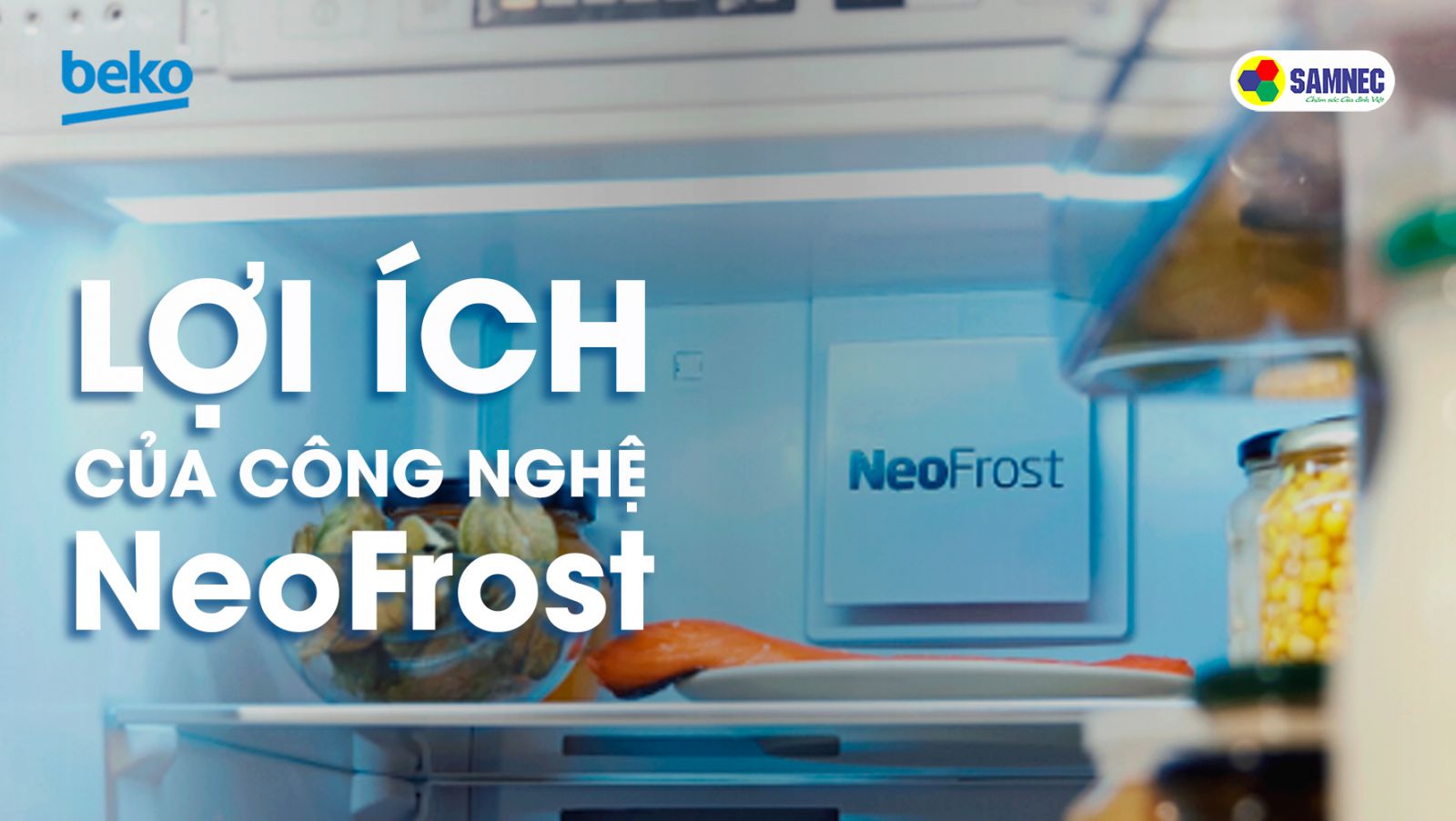 Những lợi ích của 2 dàn lạnh độc lập NeoFrost trên tủ lạnh Beko