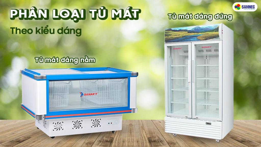 Phân loại tủ mát theo kiểu dáng