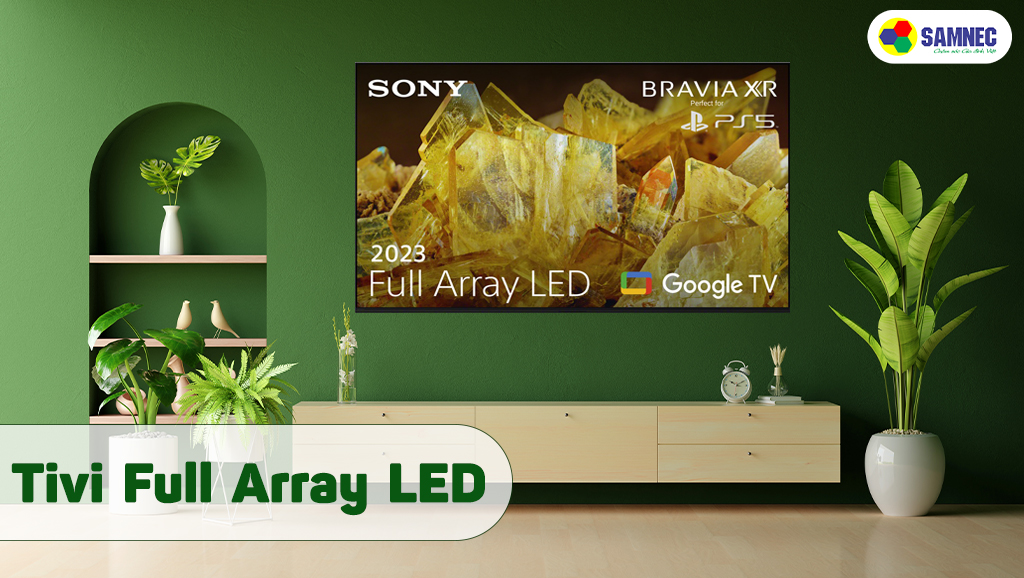 Tivi Full Array Led