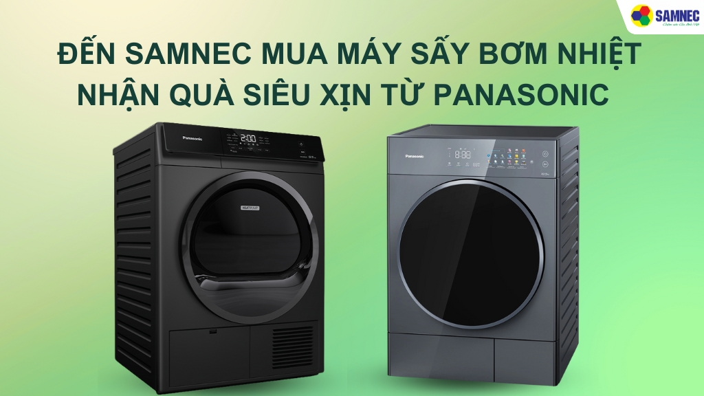 Mua Máy Sấy Bơm Nhiệt Nhận Quà Siêu Xịn Từ Panasonic