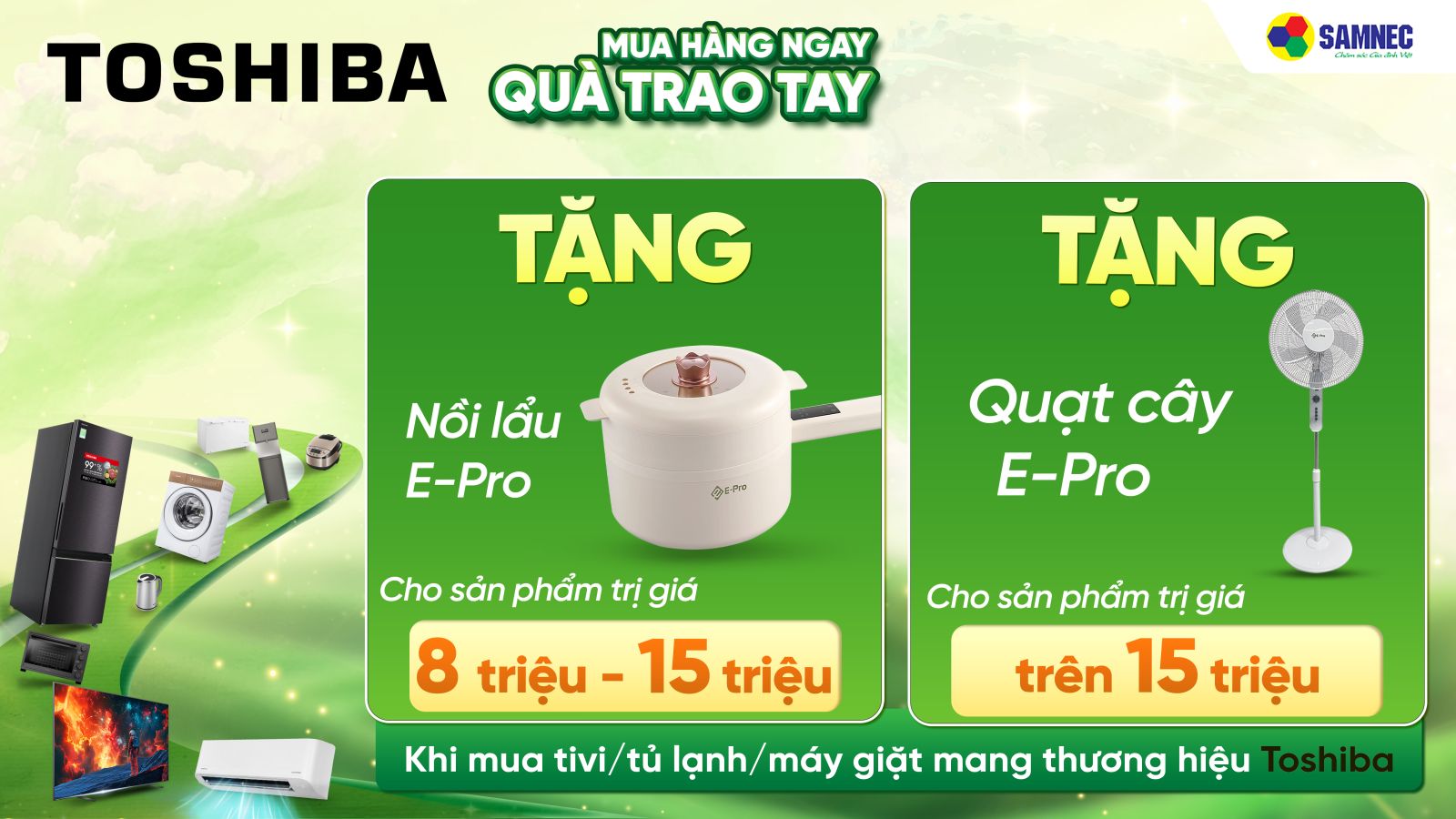 Toshiba - Mua Hàng Ngay, Quà Trao Tay
