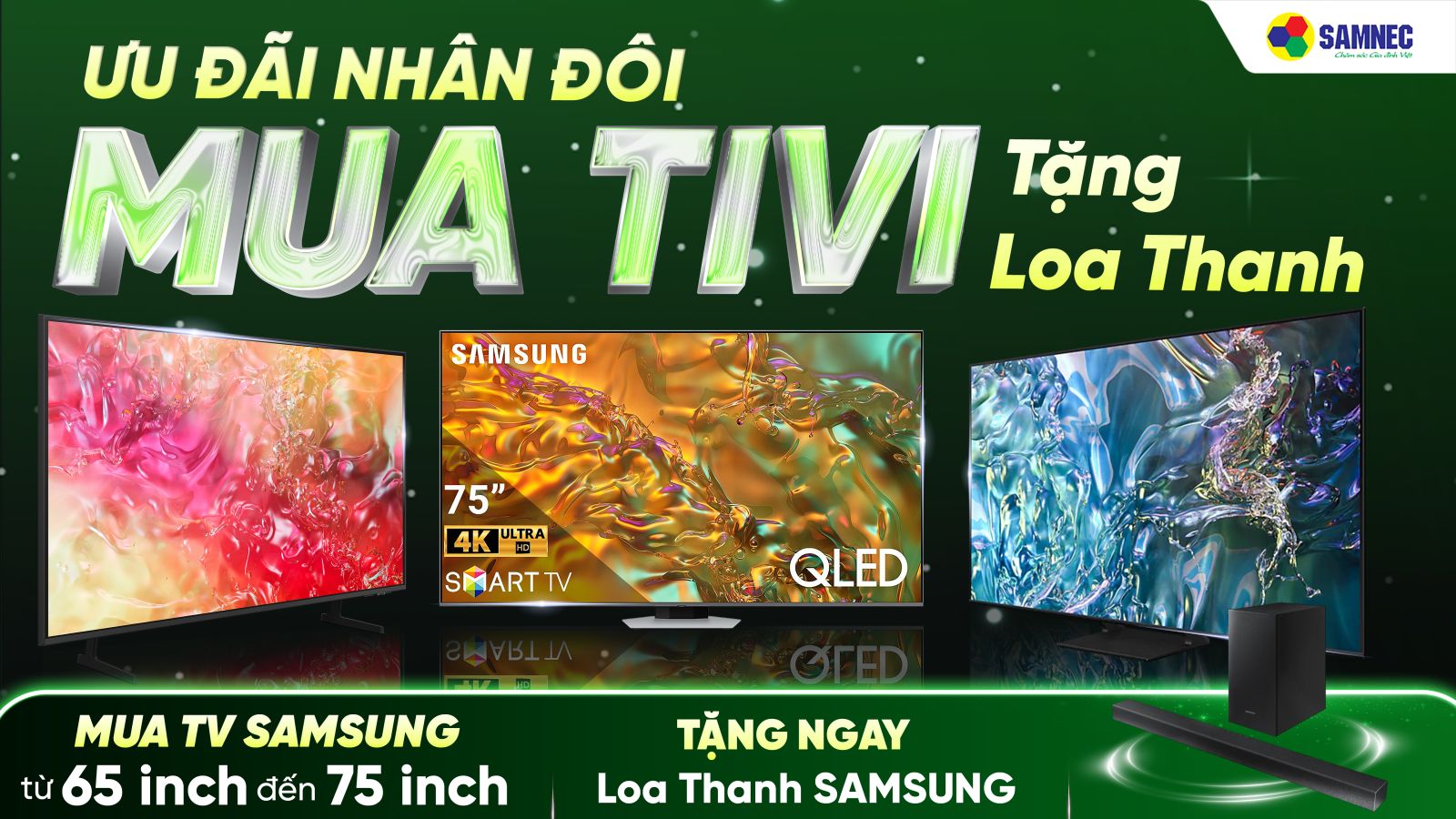 Ưu đãi nhân đôi - Mua tivi tặng loa thanh