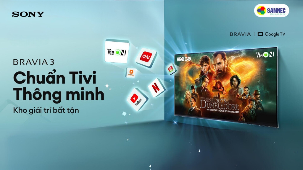 Mua Tivi Sony Nhận Ngay Kho Giải Trí Bất Tận 