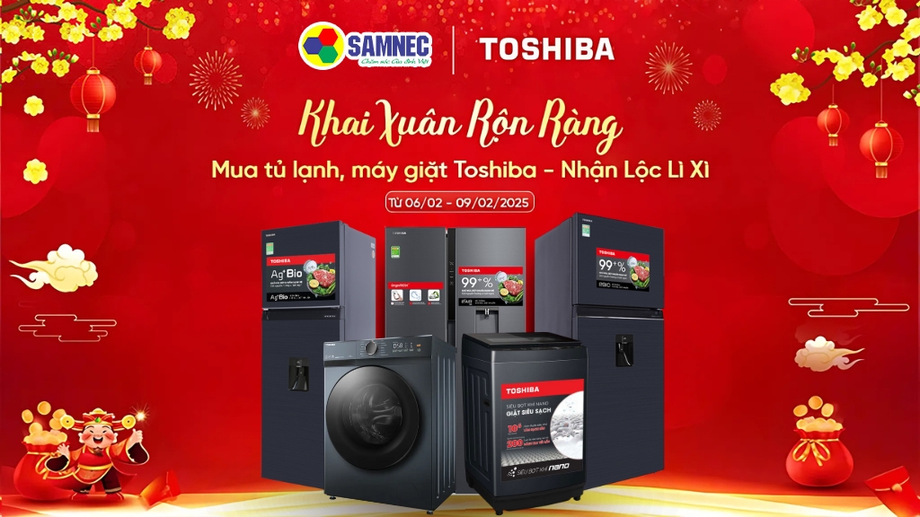Đến Samnec Mua Tủ Lạnh, Máy Giặt Toshiba Nhận Lộc Lì Xì