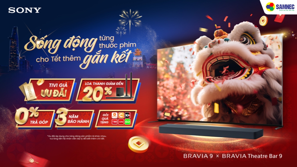 Mua tivi Sony nhận ngay kho giải trí bất tận