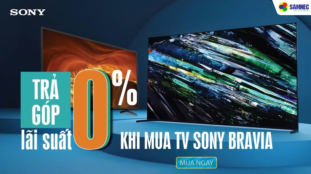 Trả Góp 0% Khi Mua TV Sony Bravia Và Loa Sony