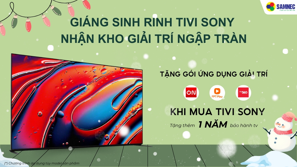 Giáng Sinh Rinh Tivi Sony Nhận Kho Giải Trí Ngập Tràn