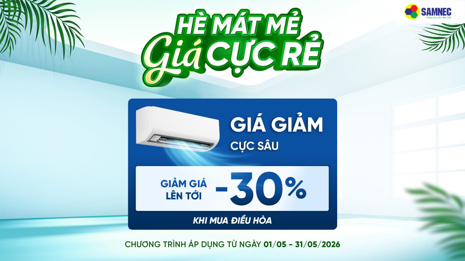 Sắm điều hòa sớm - Giá giảm cực sâu