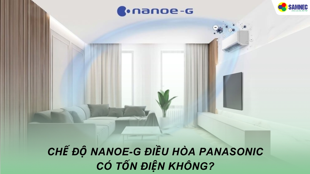 chế độ Nanoe-G có tốn điện không