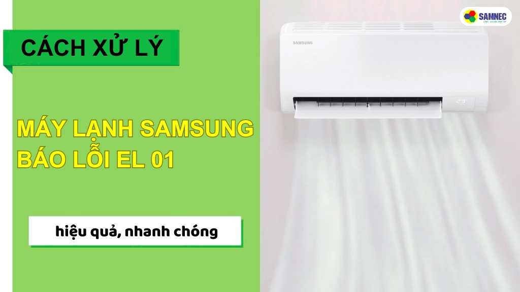 máy lạnh samsung báo lỗi el 01