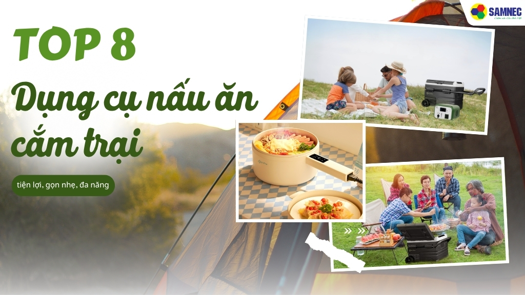 Những dụng cụ nấu ăn cắm trại không thể thiếu để buổi đi chơi trọn vẹn hơn