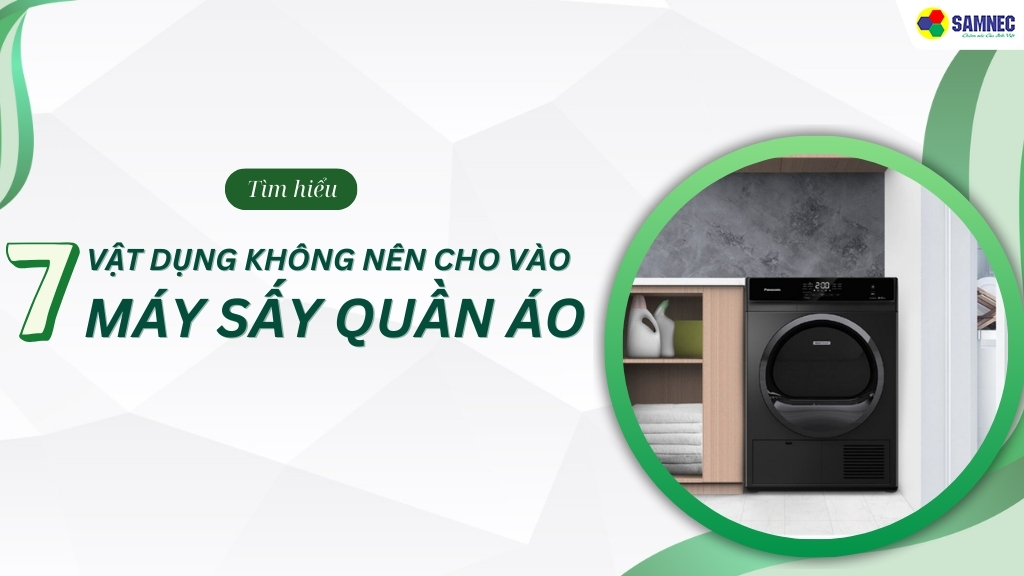 Bạn có biết 7 loại vật dụng không nên cho vào máy sấy quần áo