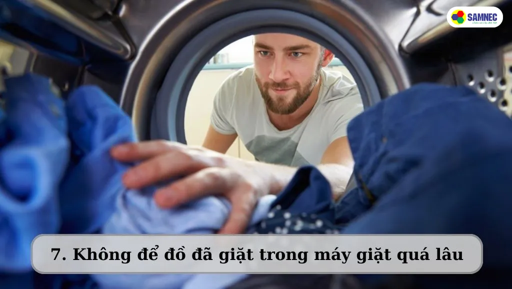 Bạn không nên để đồ đã giặt quá lâu trong máy giặt