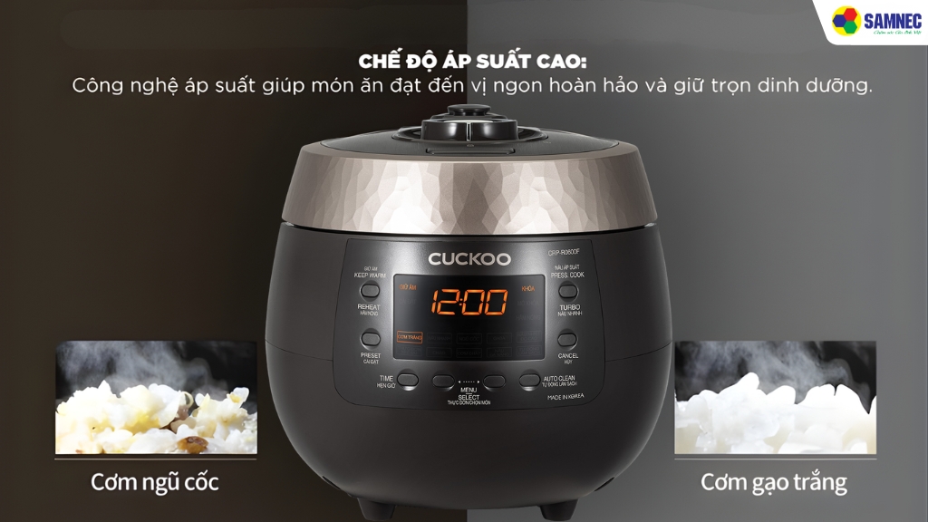 Công nghệ áp suất cao cho cơm chín ngon chuẩn vị
