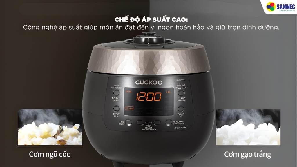 Công nghệ áp suất cao cho cơm chín ngon chuẩn vị