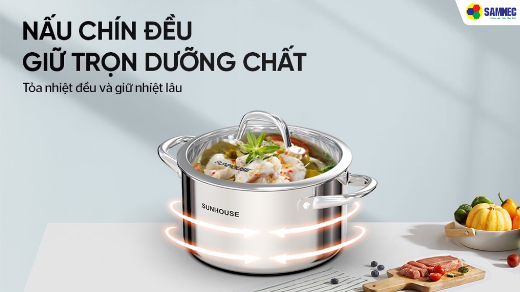 Đáy liền truyền nhiệt đều, sử dụng trên mọi loại bếp