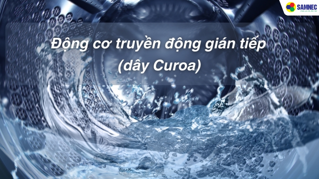 động cơ truyền động gián tiếp (dây Curoa) giúp thiết bị vận hành ổn định và bền bỉ