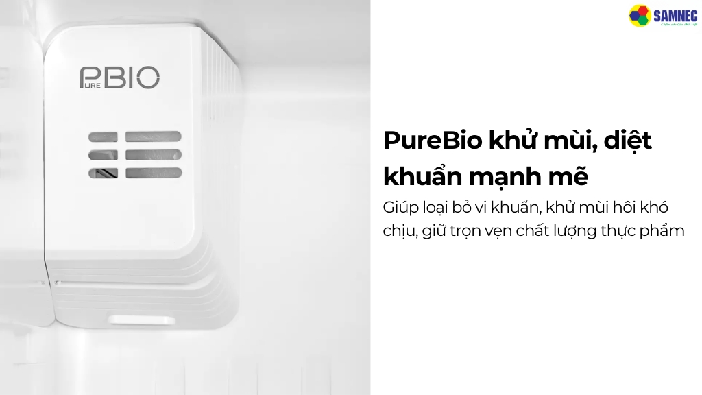  công nghệ PureBio kết hợp cùng bộ lọc tinh thể Ag+ giúp loại bỏ mùi khó chịu
