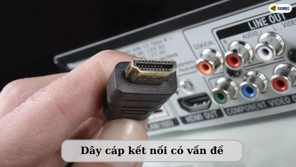 Dây cáp kết nối bị hỏng làm ảnh hưởng chất lượng âm thanh