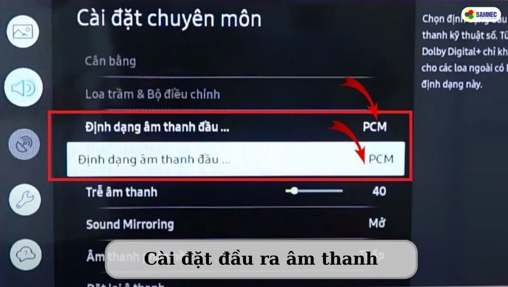 Cài đặt lại đầu ra âm thanh cho tivi