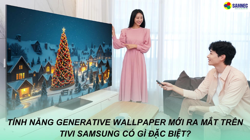 Tính năng Generative Wallpaper mới ra mắt  trên tivi Samsung có gì đặc biệt