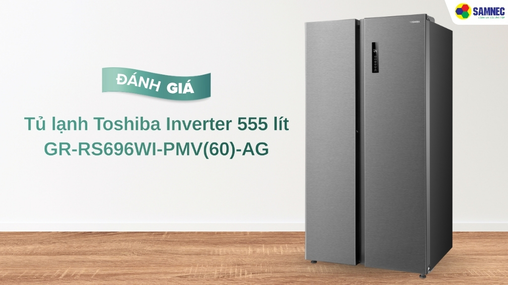 Đánh giá Tủ lạnh Toshiba GR-RS696WI-PMV(60)-AG chi tiết