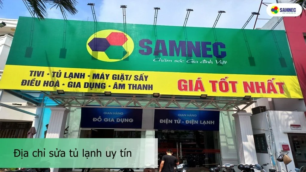 Địa chỉ sửa tủ lạnh toshiba uy tín