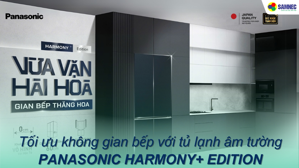 Tối ưu không gian bếp với tủ lạnh âm tường Panasonic HARMONY+ Edition  mới