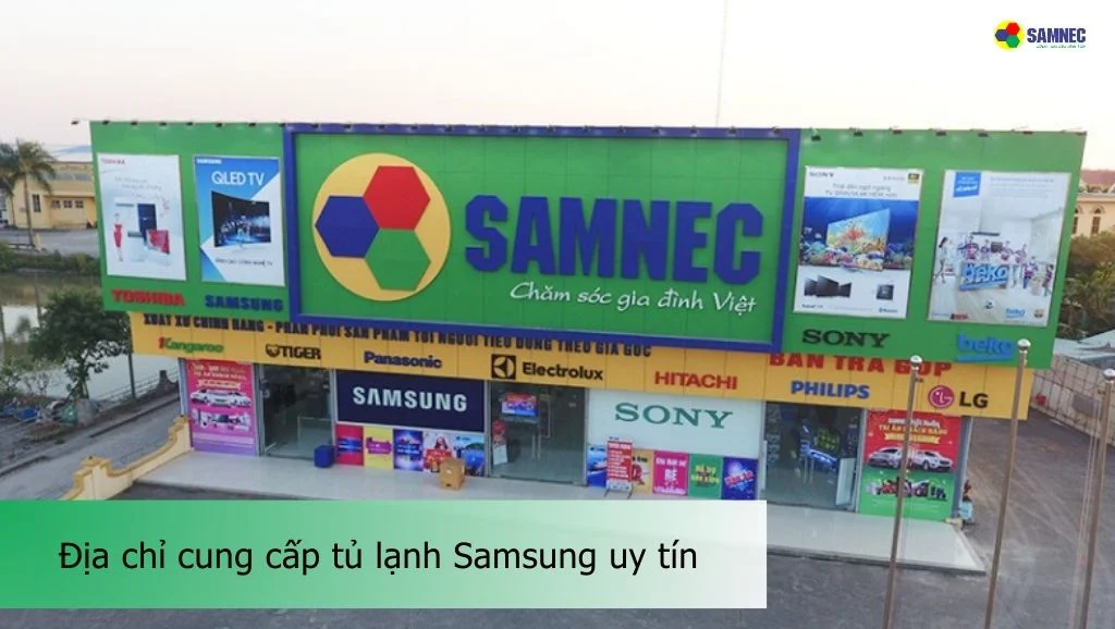 địa chỉ cung cấp tủ lạnh samsung có ngăn đông mềm