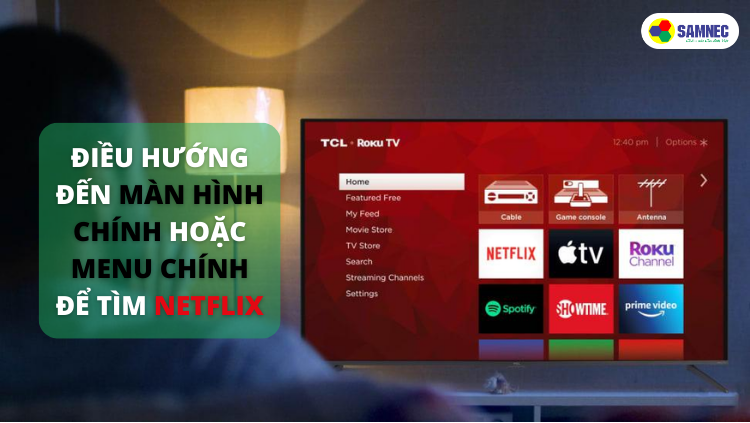 Hướng dẫn mở tivi Netflix