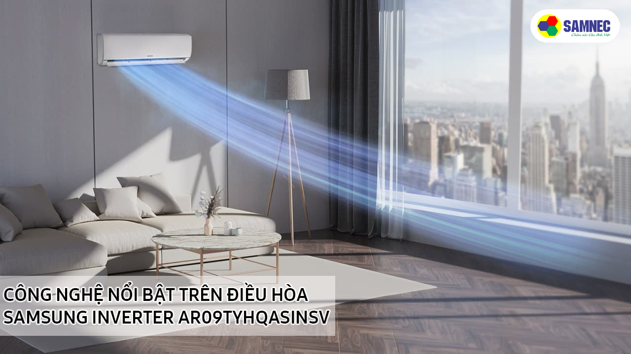 Công nghệ điều hòa Samsung AR09TYHQASINSV