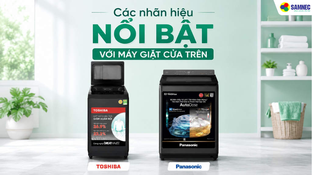 Dòng máy giặt cửa trên Toshiba và Panasonic được đặc biệt ưa chuộng
