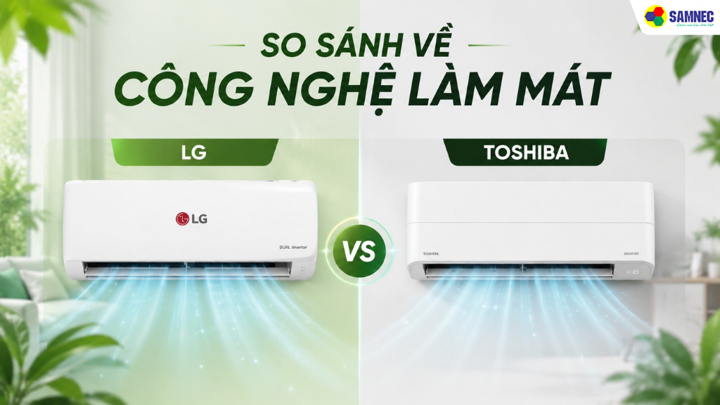 So sánh hai dòng máy lạnh về công nghệ làm mát