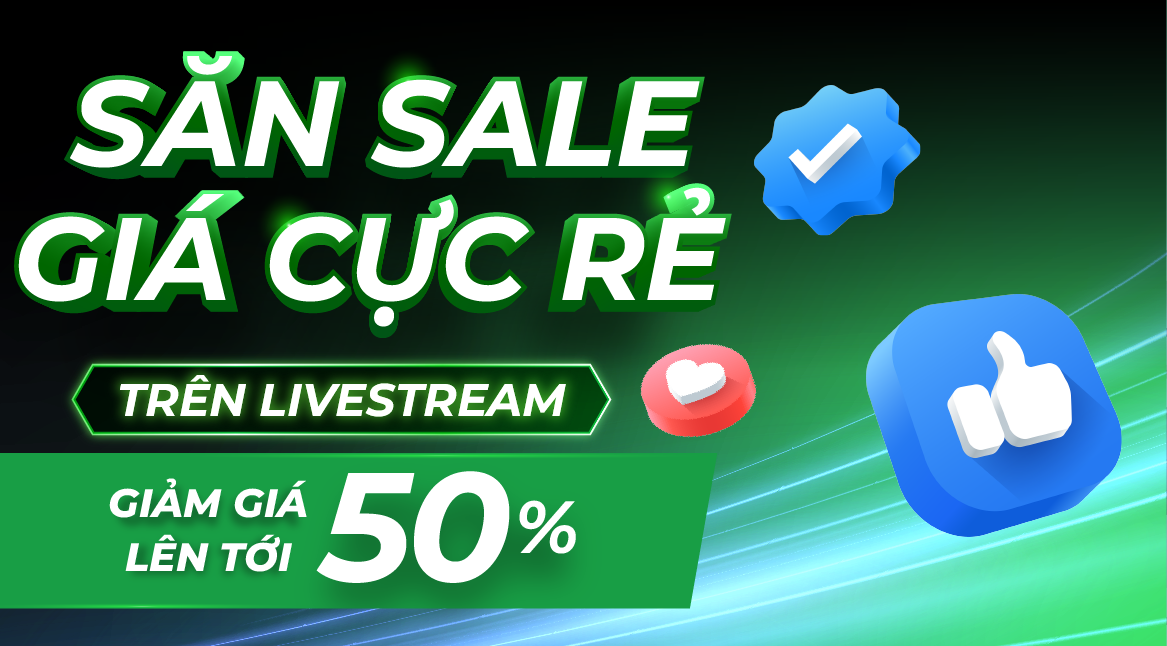 SĂN SALE GIÁ CỰC RẺ TRÊN LIVESTREAM