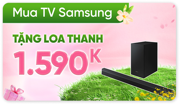 ƯU ĐÃI MUA TV KÈM LOA